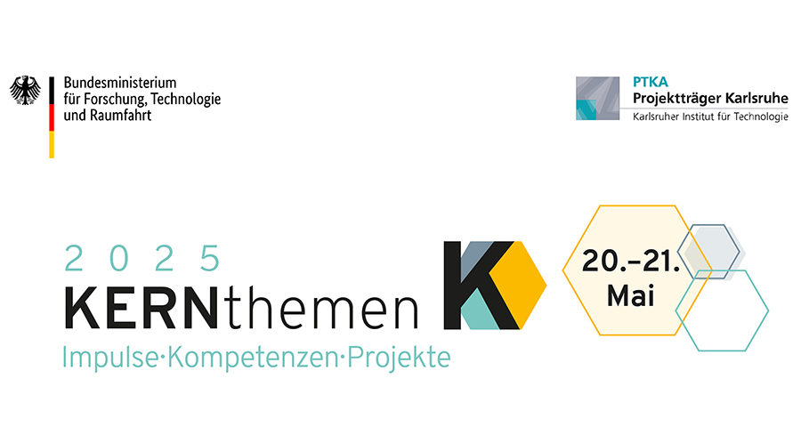 Logo Veranstaltung KERNthemen 2025, darüber Logos der Veranstalter BMFTR und PTKA