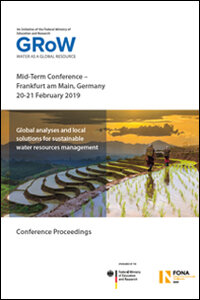 GRoW: Global analyses and local solutions for sustainable water resources management